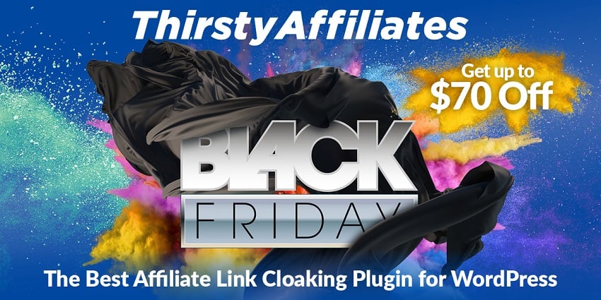 ThirstyAffiliates Black Friday Sale